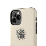 Load image into Gallery viewer, Tough Phone Cases - Carpe Diem