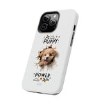 Load image into Gallery viewer, Tough Phone Cases - Puppy Power