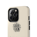 Load image into Gallery viewer, Tough Phone Cases - Carpe Diem
