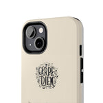 Load image into Gallery viewer, Tough Phone Cases - Carpe Diem