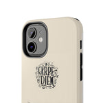 Load image into Gallery viewer, Tough Phone Cases - Carpe Diem