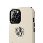 Load image into Gallery viewer, Tough Phone Cases - Carpe Diem