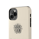 Load image into Gallery viewer, Tough Phone Cases - Carpe Diem